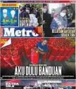  ?? ?? LAPORAN muka depan Harian Metro, semalam.