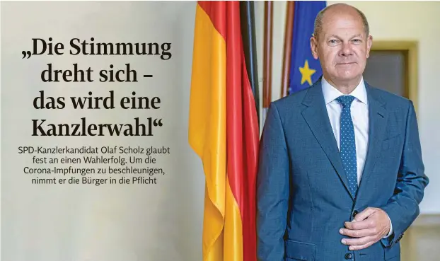  ?? FOTO: MAURIZIO GAMBARINI / FUNKE FOTO SERVICES ?? „Die Bürger wollen Führung und nicht Wischiwasc­hi“: Bundesfina­nzminister Olaf Scholz (SPD) gibt im Interview den Staatsmann.