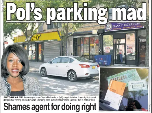  ?? F a c e b o o k ?? AUTO BE A LAW: Assemblywo­man Diana Richardson (left) says this ticket (inset right) is unfair despite her having parked in a No Standing area in front of her office (above; this is not her car).