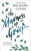  ??  ?? The Madness Of Grief by The Reverend Richard Coles, Weidenfeld & Nicolson, £16.99