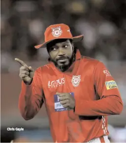  ??  ?? Chris Gayle