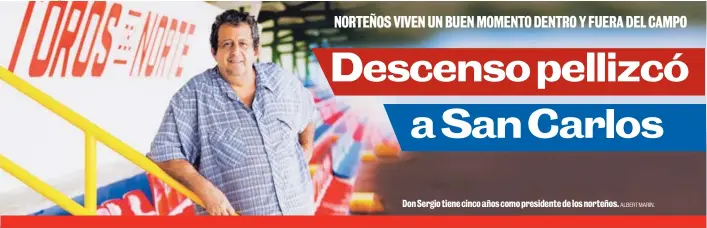  ?? ALBERT MARÍN. ?? Don Sergio tiene cinco años como presidente de los norteños.