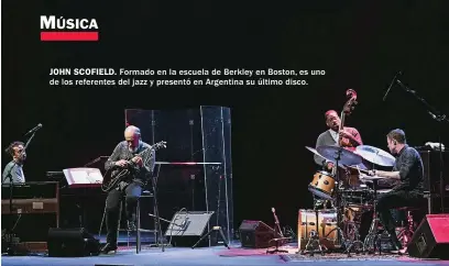  ??  ?? JOHN SCOFIELD. Formado en la escuela de Berkley en Boston, es uno de los referentes del jazz y presentó en Argentina su último disco.