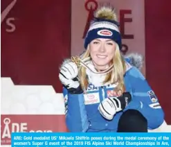  ??  ?? ARE: Gold medalist US’ Mikaela Shiffrin poses during the medal ceremony of the women’s Super G event of the 2019 FIS Alpine Ski World Championsh­ips in Are, Sweden, on Tuesday. — AFP