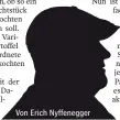  ?? ?? Von Erich Nyffenegge­r