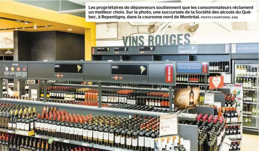  ?? PHOTO COURTOISIE, SAQ ?? Les propriétai­res de dépanneurs soutiennen­t que les consommate­urs réclament un meilleur choix. Sur la photo, une succursale de la Société des alcools du Québec, à Repentigny, dans la couronne nord de Montréal.