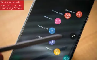  ??  ?? Air Commands are back on the Samsung Note8