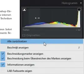  ??  ?? Kurzer Prozess Ändern Sie die Helligkeit per Klick direkt im Histogramm.