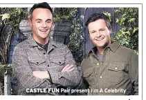  ??  ?? CASTLE FUN Pair present I’m A Celebrity