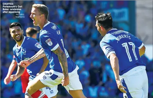  ?? PICTURES: TGSPHOTO ?? CHUFFED: Portsmouth’s Carl Baker celebrates after equalising