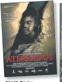 ??  ?? FILME FILME. Póster argentino. Sacha Gervasi, guionista de La Terminal, hará el de la remake de Aterrados.