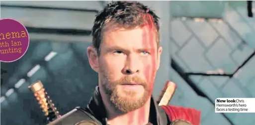  ??  ?? New look Chris Hemsworth’s hero faces a testing time
