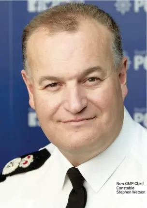  ??  ?? New GMP Chief Constable Stephen Watson