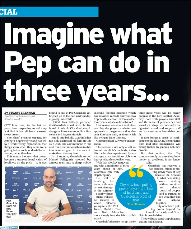  ??  ?? Pep Guardiola signs his new threeyear City deal