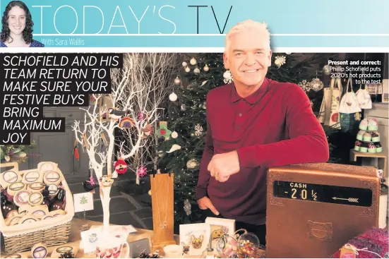 ??  ?? Present and correct: Phillip Schofield puts 2020’s hot products to the test