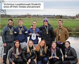  ?? ?? Victorious Loughborou­gh Students show off their medals and pennant