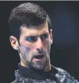  ??  ?? CAUTIOUS: Novak Djokovic