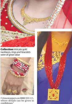  ??  ?? Collection Intricate gold necklaces, rings and bracelets were of great value