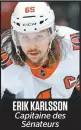  ??  ?? ERIK KARLSSON Capitaine des Sénateurs