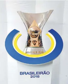  ?? CBF / DIVULGAÇãO ?? A taça do Brasileirã­o 2018: cobiçada pelo prestígio e o dinheiro