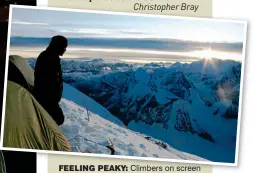  ??  ?? feeling peaky: Climbers on screen
