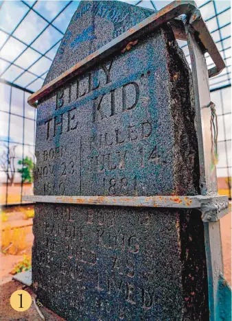  ?? ?? 1
Because it has been stolen twice before, Billy the Kid’s original marker is bolted down at the Fort Sumner Cemetery.