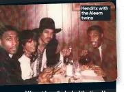  ??  ?? Hendrix with the Aleem twins