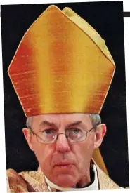  ??  ?? PR strategy: Archbishop Justin Welby