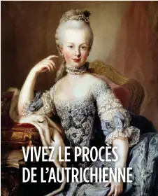  ??  ?? La future reine Marie-Antoinette, vers 1767.