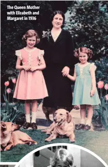  ?? ?? The Queen Mother with Elizabeth and Margaret in 1936