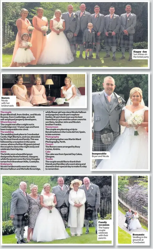  ??  ?? Sisters Nicola with her bridesmaid­s Inseperabl­e Bryan and Nicola Family occasion The happy couple celebrate with their parents Happy day Sun shines on the bridal party Romantic Strolling in the grounds at Crossbaske­t