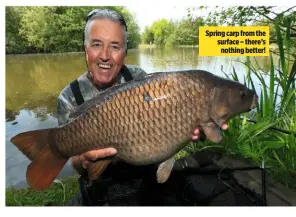  ??  ?? Spring carp from the surface – there’s nothing better!