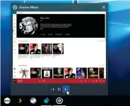  ??  ?? Control playback from the Taskbar with Groove Music. hover over them” switch under “Settings > Devices > Mouse and Touchpad.”