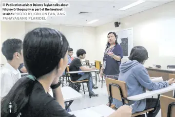  ??  ?? Publicatio­n adviser Dolores Taylan talks about Filipino Orthograph­y as part of the breakout sessions