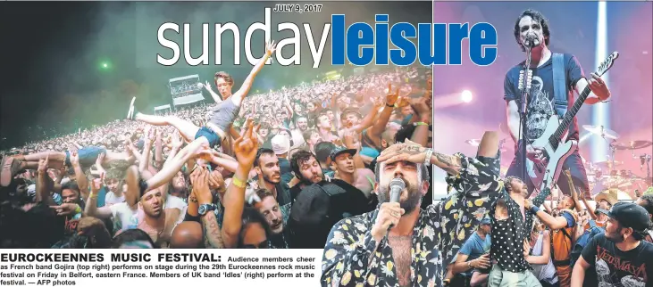  ??  ?? Audience members cheer as French band Gojira (top right) performs on stage during the 29th Eurockeenn­es rock music festival on Friday in Belfort, eastern France. Members of UK band ‘Idles’ (right) perform at the festival. — AFP photos