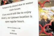  ??  ?? The Original Ninfa’s Uptown also closed Thursday following the pipe burst on Loop 610 East.