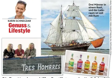  ??  ?? Drei Männer in einem Boot, und der Laderaum ist voll mit Rum . . .