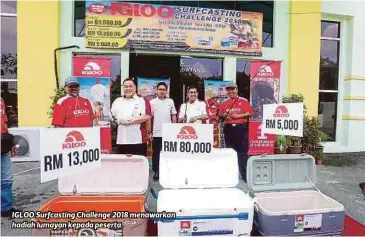  ??  ?? IGLOO Surfcastin­g Challenge 2018 menawarkan hadiah lumayan kepada peserta.