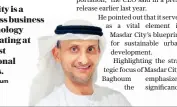  ?? Masdar City CEO ?? Ahmed Baghoum