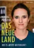  ??  ?? DAS NEUE LAND
WIE ES JETZT WEITERGEHT 180 Seiten, ca. 20,00 Euro (D) ISBN: 978 -3-86 774655 -7 Murmann Verlag