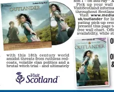  ??  ?? OUTLANDER
SEASON 1 ON BLU-RAY & DVD NOW
(c) 2014, 2015 Sony Pictures Television Inc.
All Rights Reserved.