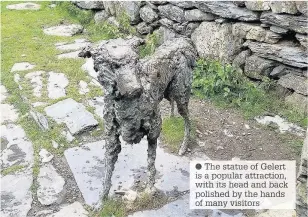  ??  ?? The statue of Gelert attraction, head and of many