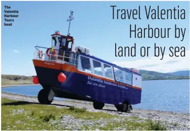  ??  ?? The Valentia Harbour Tours boat