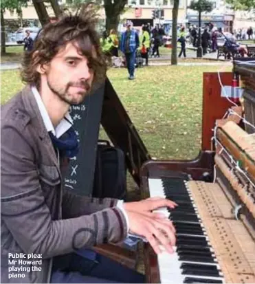  ??  ?? Public plea: Mr Howard playing the piano