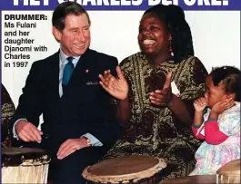  ?? ?? DRUMMER: Ms Fulani and her daughter Djanomi with Charles in 1997