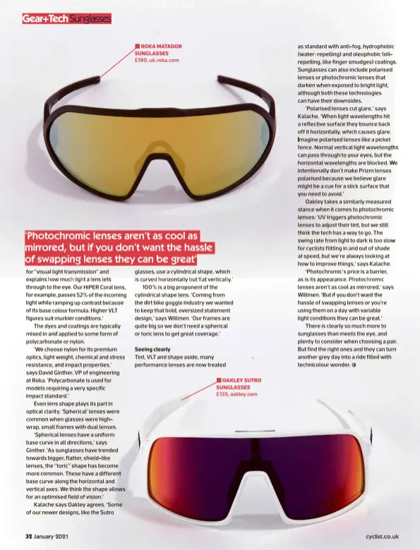  ??  ?? ROKA MATADOR SUNGLASSES
£190, uk.roka.com
OAKLEY SUTRO SUNGLASSES
£135, oakley.com