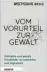  ?? Herder, 480 S., 26 ¤ ?? Wolfgang Benz: Vom Vorurteil zur Gewalt