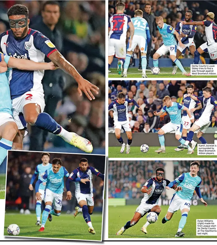  ??  ?? Derby County’s Louie Sibley tries to find a way through against West Bromwich Albion.
Kamil Jozwiak is surrounded by West Bromwich Albion players.
Dylan Williams (right) made his first League start for Derby County at The Hawthorns last night.