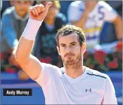  ??  ?? Andy Murray