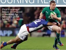  ?? REUTERS ?? That’s a wrap: Brian O’Driscoll is tackled by Samoa’s John Leota
